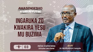 INGARUKA ZO KWAKIRA YESU MU BUZIMA 03  Apostle Dr NKURUNZIZA François [upl. by Hadeehuat]