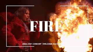 4K 241004 2NE1  Fire 🔥 2024 2NE1 CONCERTWELCOME BACK IN SEOUL [upl. by Gar]