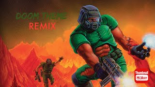 Doom Theme Remix [upl. by Latsyrk]