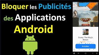 COMMENT BLOQUER LES PUBLICITES DES APPLICATIONS ET JEUX ANDROID [upl. by Selinski]