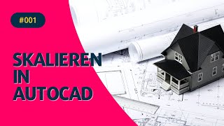 AutoCAD Tutorial skalieren deutsch [upl. by Dixie]