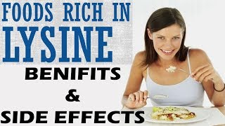 Lysine Rich Foods  Lysine Benefits And Lysine Side Effects [upl. by Atinor]