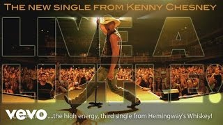 Kenny Chesney  Live A Little Official Audio [upl. by Mazlack]