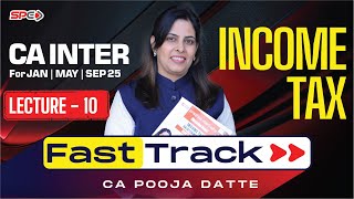 CA Intermediate Direct Tax Fasttrack Lecture 10 By CA Pooja Datte [upl. by Ahker]