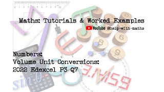 Geometry Volume Unit Conversions 2022 Edexcel P3 Q7 [upl. by Sclar884]