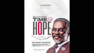 JOIN US BELIEVERS TIME OF HOPE  180424 [upl. by Notlimah]