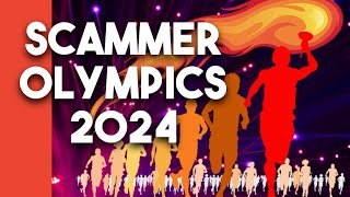 Scammer Olympics 2024 [upl. by Hewie756]