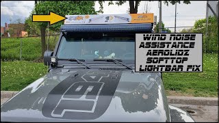 Aerolidz Upper windshield Lightbar noise fix with Soft top Jeep Wrangler [upl. by Eliezer131]