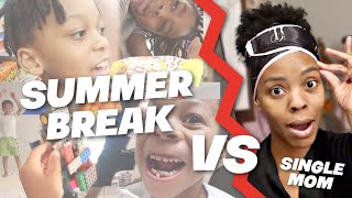 SUMMER BREAK vs SINGLE MOM I need HELP 😩 [upl. by Eiznyl90]