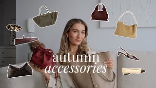 ESSENTIAL AUTUMN ACCESSORIES  THE BAGS AND SHOES YOU NEED FOR AUTUMN [upl. by Analla855]