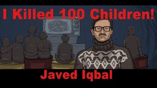 The Untold Story of Javed Iqbal  Pakistans Worst Serial Killer [upl. by Seugirdor176]