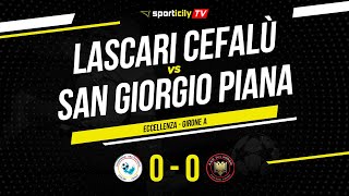 Lascari Cefalù  San Giorgio Piana  Eccellenza Sicilia  Highlights amp Goals [upl. by Anizor]