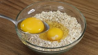 Si tienes 2 huevos y 1 taza de avena ¡haz esta receta de menos de 5 minutos [upl. by Eiramnna]