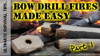 DIY  StepByStep  Bow Drill Fires  Made Easy  Part 1  How to Make Your Kit [upl. by Eslud]