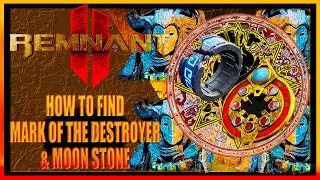 Remnant 2 How To Get Mark of the Destroyer And Moon Stone Amulet Moon Room Puzzle [upl. by Adnih]