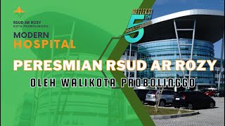 Peresmian RSUD Ar Rozy Kota Probolinggo oleh Walikota Probolinggo [upl. by Joed]