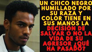 UN CHICO NEGRO HUMILLADO DE NIÑO TIENE EN SUS MANOS LA VIDA DE SU AGRESOR ldemitierra [upl. by Landau]