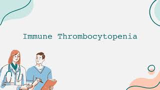 Immune Thrombocytopenia [upl. by Dudley]