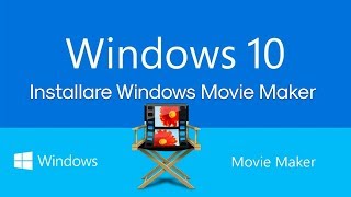 Installare Windows Movie Maker su Windows 10 [upl. by Addiel]