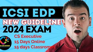 ICSI New EDP Training 2024 Exam CS Online EDP CS Offline EDP ICSI Classroom training CS Executive cs [upl. by Benildas]