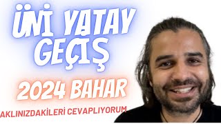 Üni Yatay Geçiş Nasıl Yapılır 2024 Bahar Dönemi ÜniversitemiBölümümü Değiştirmek İstiyorum [upl. by Isiad979]