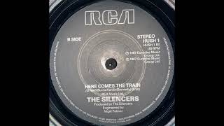 The Silencers  Here Comes The Train 1987 [upl. by Tutto]