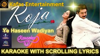 Ye Haseen Wadiyan Karaoke 🎤 with Scrolling Lyrics  Sing Along with me  By Kafas Entertainment [upl. by Yance]