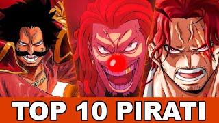 TOP 10 PIRATI più FORTI DELLA STORIA DI ONE PIECE Shanks Roger [upl. by Nevet]