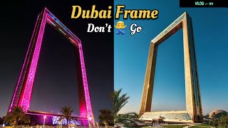 Dubai Frame in 2024  Don’t 🙅‍♂️ go Dubai Frame  India to Dubai vlog dubaiframe dubaivlog [upl. by Lonne]