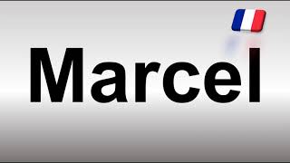 How to Pronounce Marcel [upl. by Pradeep]