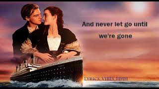 My heart will go on Lyrics  Celine Dion [upl. by Riley]