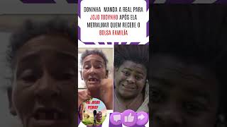 DONINHA MANDA A REAL PARA JOJO TODYNHO 🔥💣🚨 noticias polemica shorts [upl. by Ayotas]