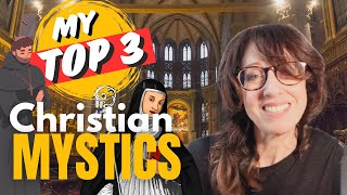 Best Christian Mystics of ALL Time  My Top 3 [upl. by Atined915]