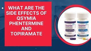 What are the side effects of Qsymia Phentermine And Topiramate [upl. by Aneahs227]