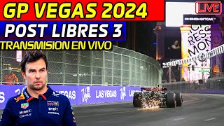 🔴LIBRES 3 GP VEGAS POST PREVIA QUALY [upl. by Jenesia601]