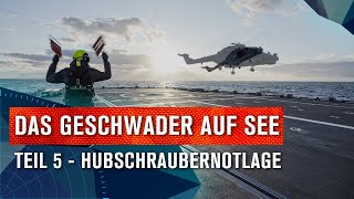 Das Geschwader auf See Teil 5 – Hubschraubernotlage  BESATZUNG BRAVO  14 [upl. by Seyler932]