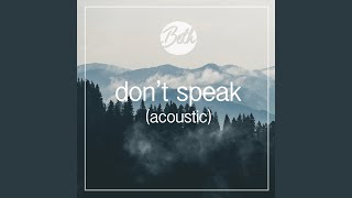 Dont Speak Acoustic [upl. by Ybeloc]