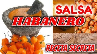 🔥 SALSA DE HABANERO PARA VALIENTES  COMO HACER RECETA SECRETA  SALSA HABANERO BIEN PICANTE [upl. by Hum]