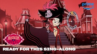 Ready For This SingAlong  Hazbin Hotel  Prime Video [upl. by Cormier]