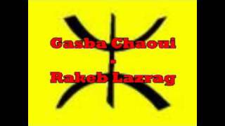 Gasba chaoui  Aidoudi Mokded  Rakeb Lazreg [upl. by Lyrred169]