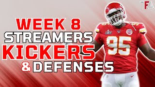 MUST ADD Defenses DST and Kickers for Week 8 Fantasy Football [upl. by Aloibaf425]