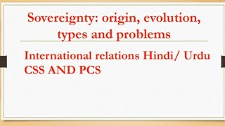 Sovereignty origin evolution types and problems of sovereignty CSScriminologyPCS [upl. by Erlewine800]