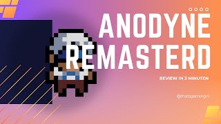 Anodyne Remasterd review in 3 minuten [upl. by Negeam]