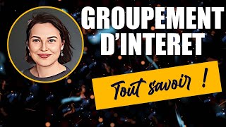 Groupement dIntérêt  Tout savoir en 3mn par Valérie Bugault [upl. by Ettennat]