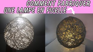 DIY Comment fabriquer une Lampe tendance en ficelle🧵 [upl. by Pascha]