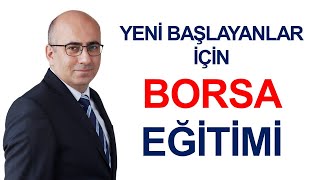 Borsa Eğitimi Yeni Başlayanlar İçin [upl. by Dercy]