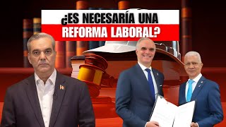 La Reforma Laboral en la República Dominicana ¿es NECESARÍA [upl. by Nagiem]