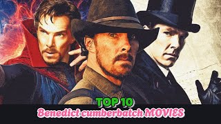 Top 10 Benedict cumberbatch💯 movies list [upl. by Yderf]