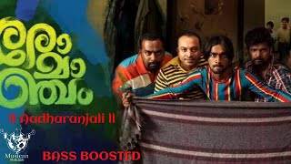 Aadharanjali  BASS BOOSTED  MALAYALAM SONG Romancham  Sushin Shyam [upl. by Kynthia]