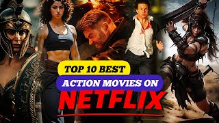 Top 10 Best Action Movies on NETFLIX  Best Action Thriller Films on Netflix netflix [upl. by Tereb]